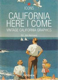 California, Here I Come: Vintage California Graphics
