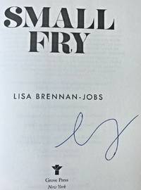 Small Fry - A Memoir (SIGNED) by Lisa Brennan-Jobs - Signed First Edition - Sept 4, 2018 - from Charm City Books (SKU: BS12767)