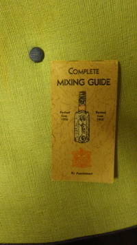 Complete Mixing Guide, Revised from  1912 & 1936, Small Pamphlet Like that you Flip Open to Read, Containing a full List of Formulas for making all Standard Mixed Drinks, Carefully Compiled & Alphabetically Arranged,