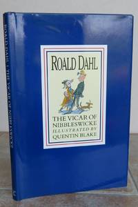 THE VICAR OF NIBBLESWICKE. by DAHL, Roald.  Illustrated by Quentin Blake.: