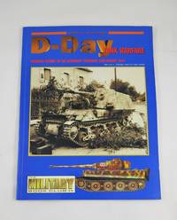 D-Day Tank Warfare Armored Combat In the Normandy Campaign June-August 1944 Armor At War Series