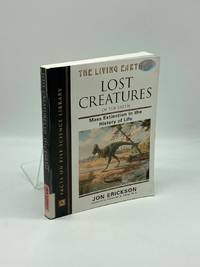 Lost Creatures of the Earth Mass Extinction in the History of Life