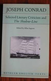 Selected Literary Criticism and The Shadow-Line