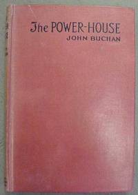 The Power House by Buchan, John - 1916