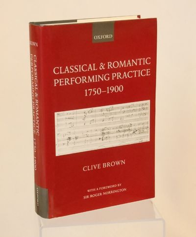 Classical and Romantic Performing Practice,1750-1900