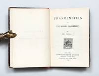 Frankenstein: or, The Modern Prometheus. by SHELLEY, Mary - 1888