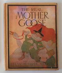 The Real Mother Goose - with pictures by Blanche Fisher Wright