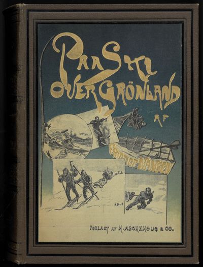 Paa ski over Grønland. En skildring af den norske Grønlands-ekspedition 1888-89. Med illustrationer af A. Bloch, Th. Holmboe, Eiv. Nielsen og E. Werenskiold. Samt 4 farvelagte karter. (photo 2)