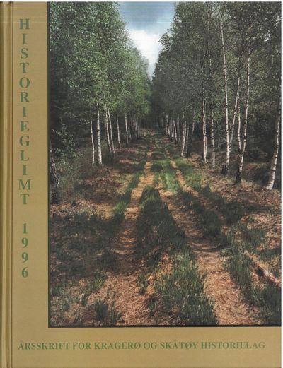 Historieglimt 1996. Årsskrift for Kragerø og…