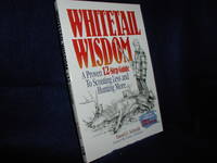 Whitetail Wisdom: A Proven 12-Step Guide To Scouting Less And Hunting More by Schmidt, Dan - 2005