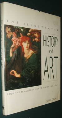 cover of The Illustrated History of Art from the Renaissance Up to the Present Day