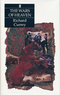 The Wars of Heaven by Currey, Richard - 1990