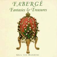Faberge : Fantasies and Treasures