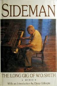 Sideman: The Long Gig Of W.O. Smith: A Memoir