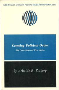 Creating Political Order: the Party-States of West Africa