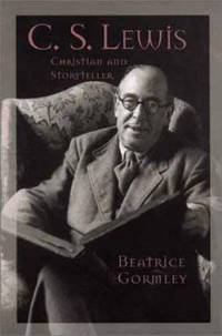 C. S. Lewis : Christian and Storyteller
