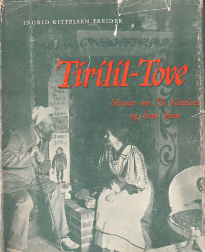 Tirill-Tove. Minner om Th. Kittelesen og hans hjem