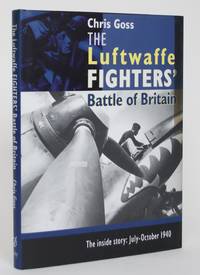 image of The Luftwaffe Fighters' Battle of Britain - The Inside Story: July-October 1940