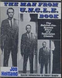 image of The Man from U.N.C.L.E. Book. The Behind-the-Scenes Story of a Television Classic
