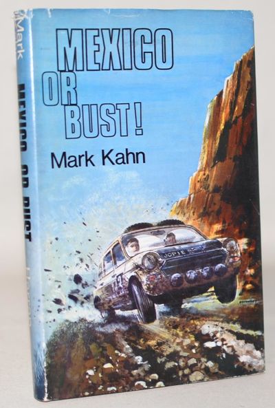 Mexico or Bust - A Driver's Story of the World…