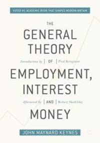 The General Theory of Employment, Interest, and Money by John Maynard Keynes - 2018-07-21