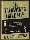 Dr. Thorndyke's Crime File