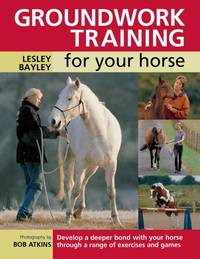 Groundwork Training for your Horse