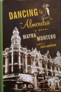 Dancing to "Almendra": A Novel