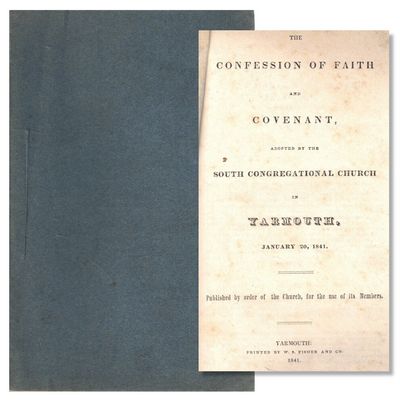 The Confession of Faith and Covenant, Adopted by the South Congregational Church in Yarmouth, January 20, 1841