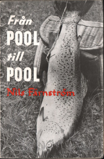 FRÅN POOL TILL POOL. Fisketips och äventyr i…
