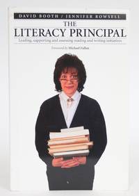 image of The Literacy Principal: Leading, Supporting, and Assessing Reading and Writing Initiatives
