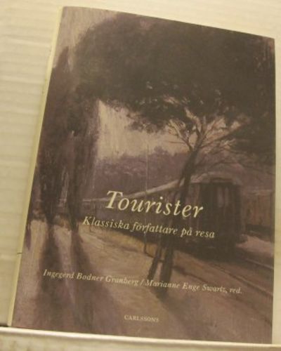 Tourister. Klassiska författare på resa.