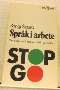 Språk i arbete. Om ordens och tecknens roll i…