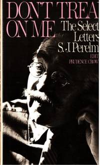 Don't Tread On Me. The Selected Letters of S.J.…