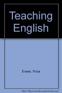 Teaching English by Evans, Tricia - 1981