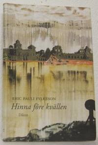 Hinna före kvällen. Dikter.