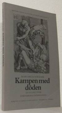 Kampen med döden. En studie över Strinbergs…