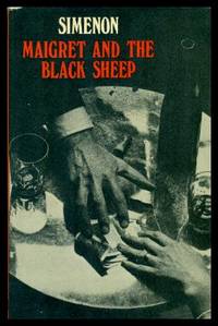 MAIGRET AND THE BLACK SHEEP by Simenon, Georges (translated from the French by Helen Thomson) - 1976