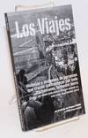 Los viajes: historias, imágenes y sonidos de personas que cruzan las fronteras por toda Pachamama, la madre tierra / The journeys: stories, images and sounds from peoples crossing borders all over pacha mama/mother earth