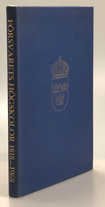 Försvarets högskolor 1818-1968. [Utg. av]…