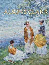 cover of Alson S Clark Based on the Biography of Alson Skinner Clark by Medora Clark