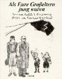 Als Eure Großeltern jung waren. Mit Kindern über den Holocaust sprechen von Judith S. Kestenberg (Autor), Vivienne Koorland (Autor)