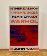 In the Realm of Appearances: The Art of Andy Warhol