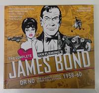 The Complete James Bond: Dr No - The Classic Comic Strip Collection 1958-60