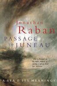 Passage to Juneau : A Sea and Its Meaning