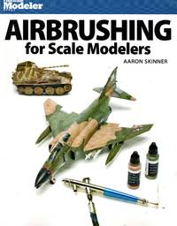 image of Finescale Modeler Books: Airbrushing for Scale Modelers