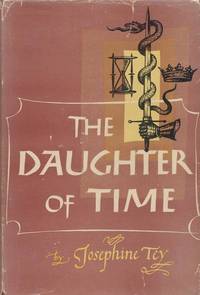 The Daughter of Time by Tey, Josephine - 1951