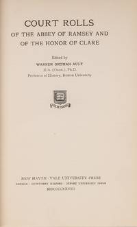 Court Rolls of the Abbey of Ramsey and of the Honor of Clare