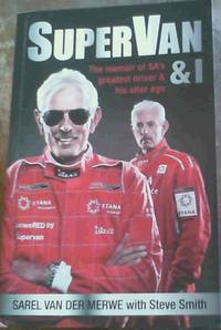 SuperVan and I: The memoirs of South Africa's greatest driver . . . and his alter ego
