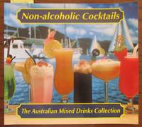 Non-Alcoholic Cocktails: The Australian Mixed Drink Collection